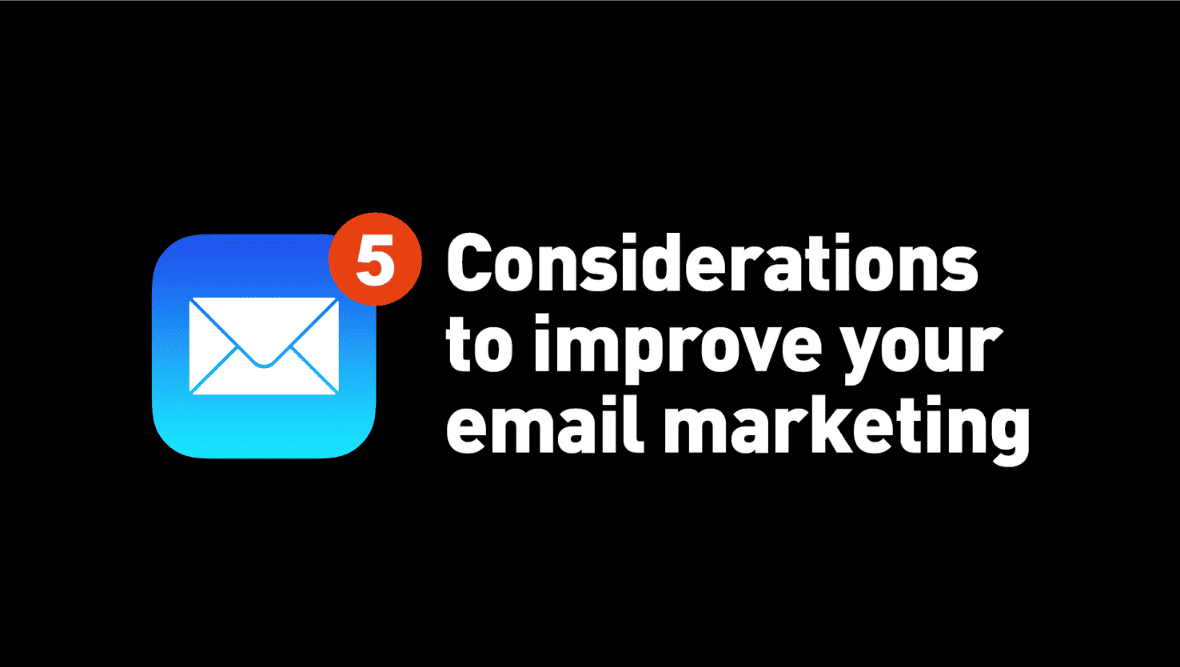 Email app icon with text "Considerations to improve your email marketing".