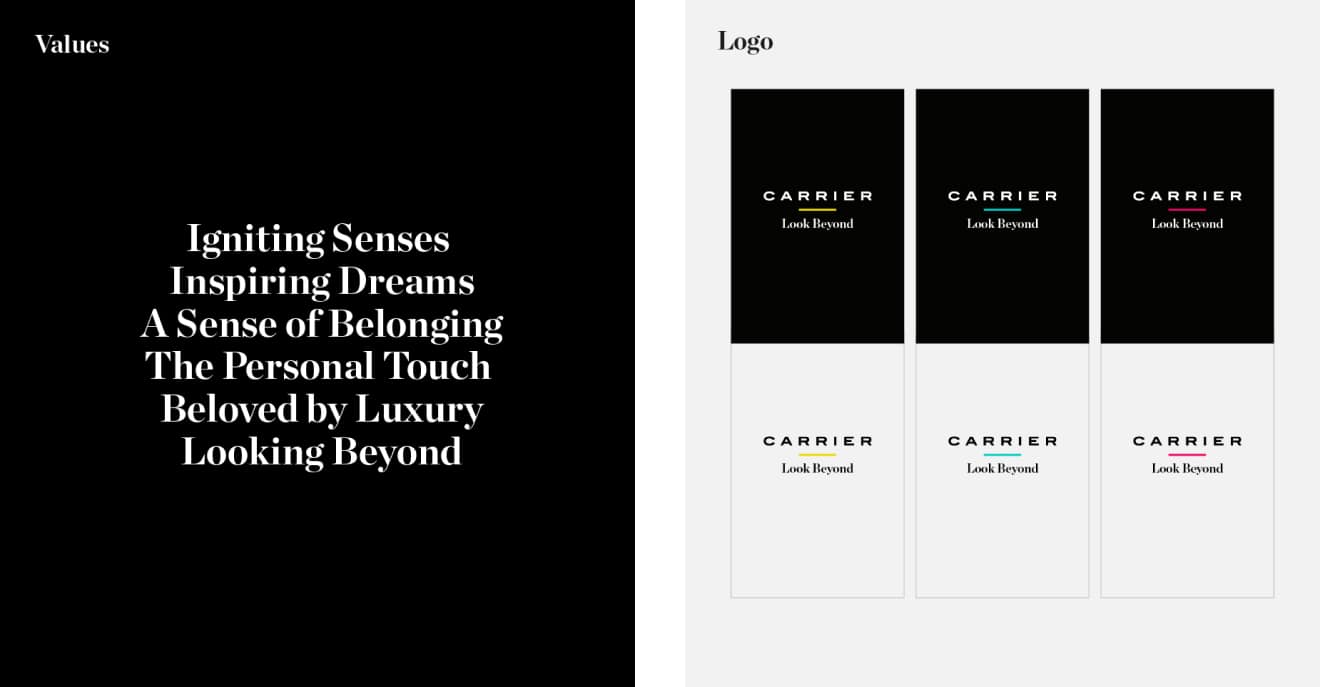 Carrier: Igniting senses. Inspiring dreams. A sense of belonging. The personal touch. Beloved by luxury. Looking beyond.